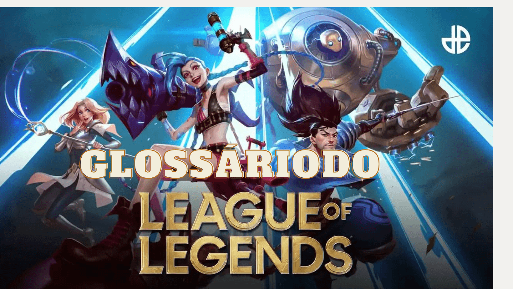 Dicionário do League of Legends: 21 termos que você deve conhecer