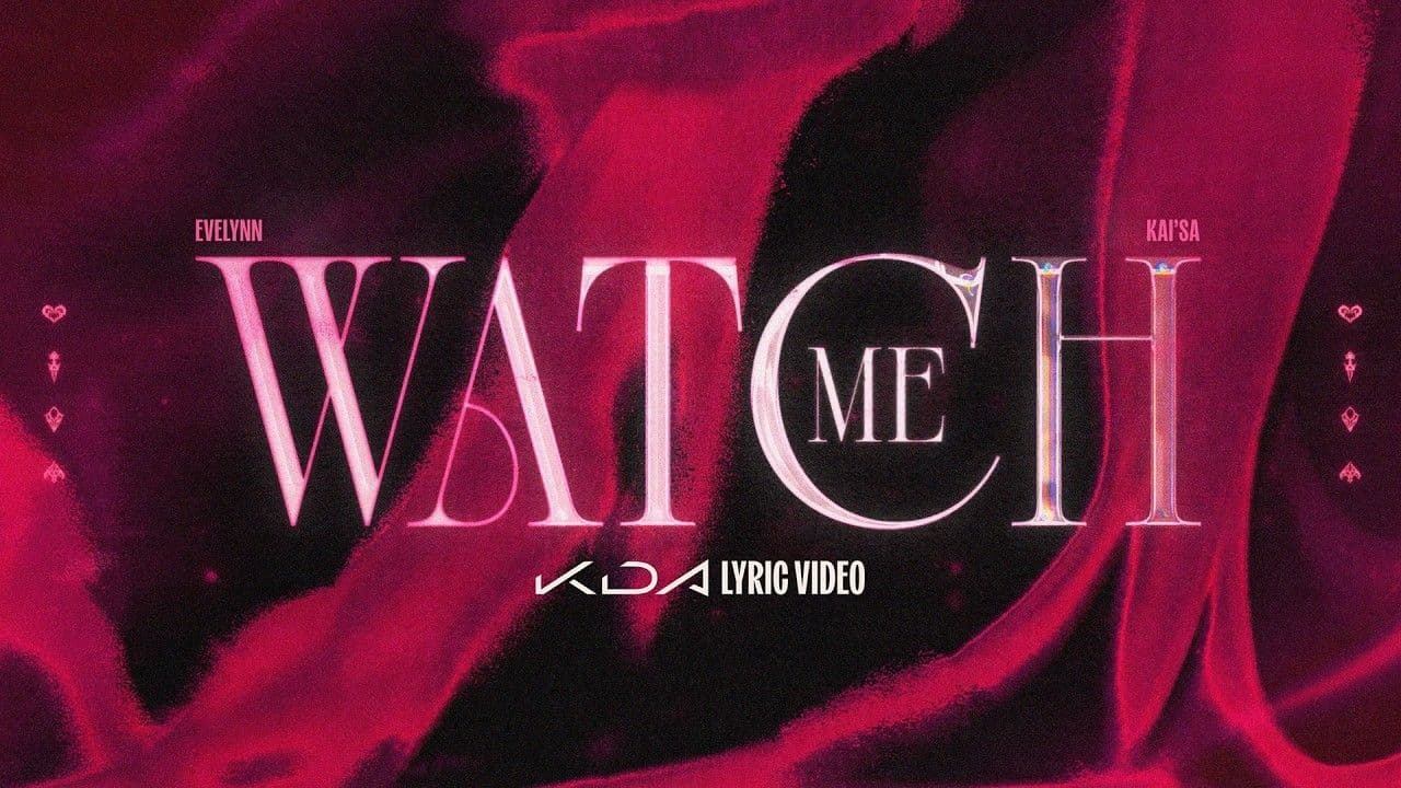 K/DA Lança WATCH ME, Nova Música com Sophie Powers e Mimi Webb