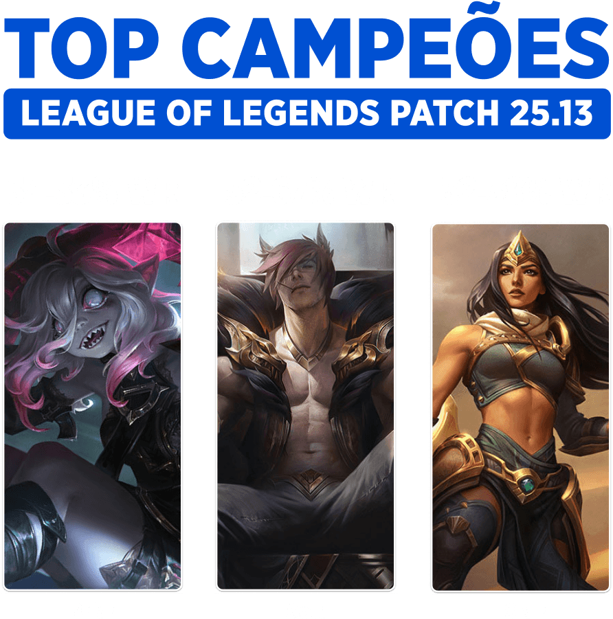 Melhores Campeões para Subir na Ranked do League of Legends no Patch 25.13