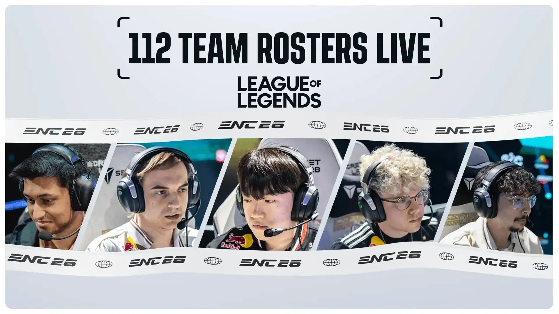 ENC 2026: Equipos con Invitación Directa y Rosters de LoL Revelados
