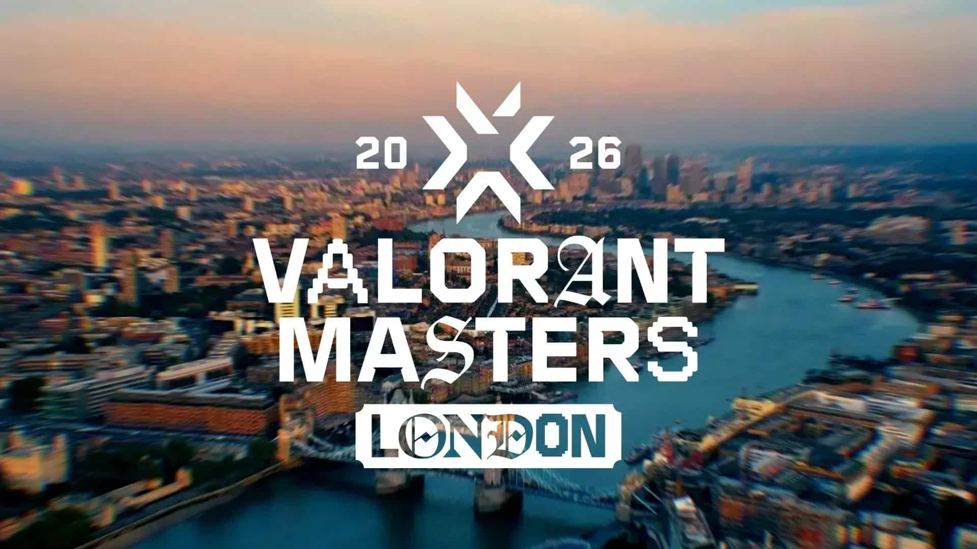 VALORANT Masters London 2026: Format, Teams, Opening Matchups, and More