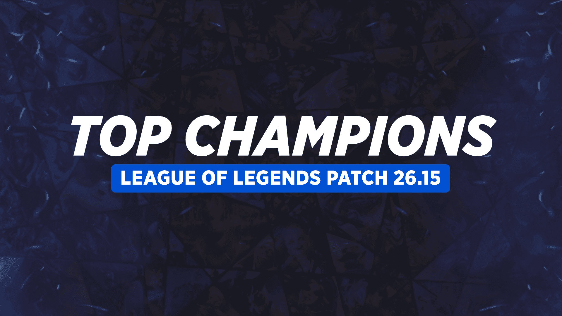 Best Champions to Climb League of Legends Ranked in Patch 26.15