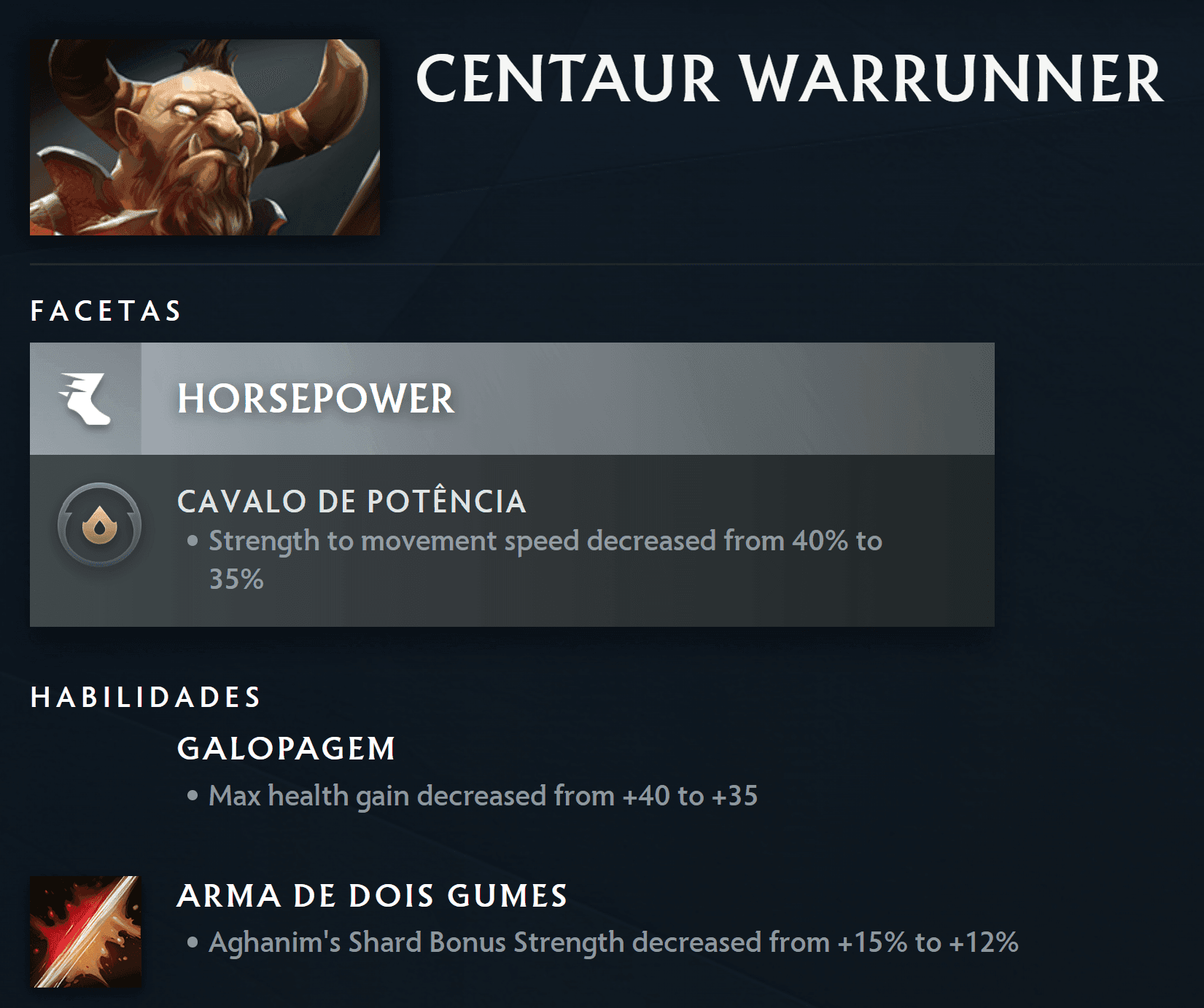 As mudanças da atualização não devem afetar tanto o Centauro.