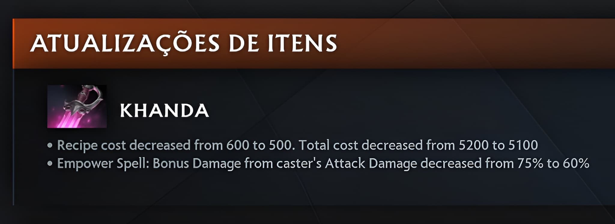 A única mudança em itens foi na Khanda.