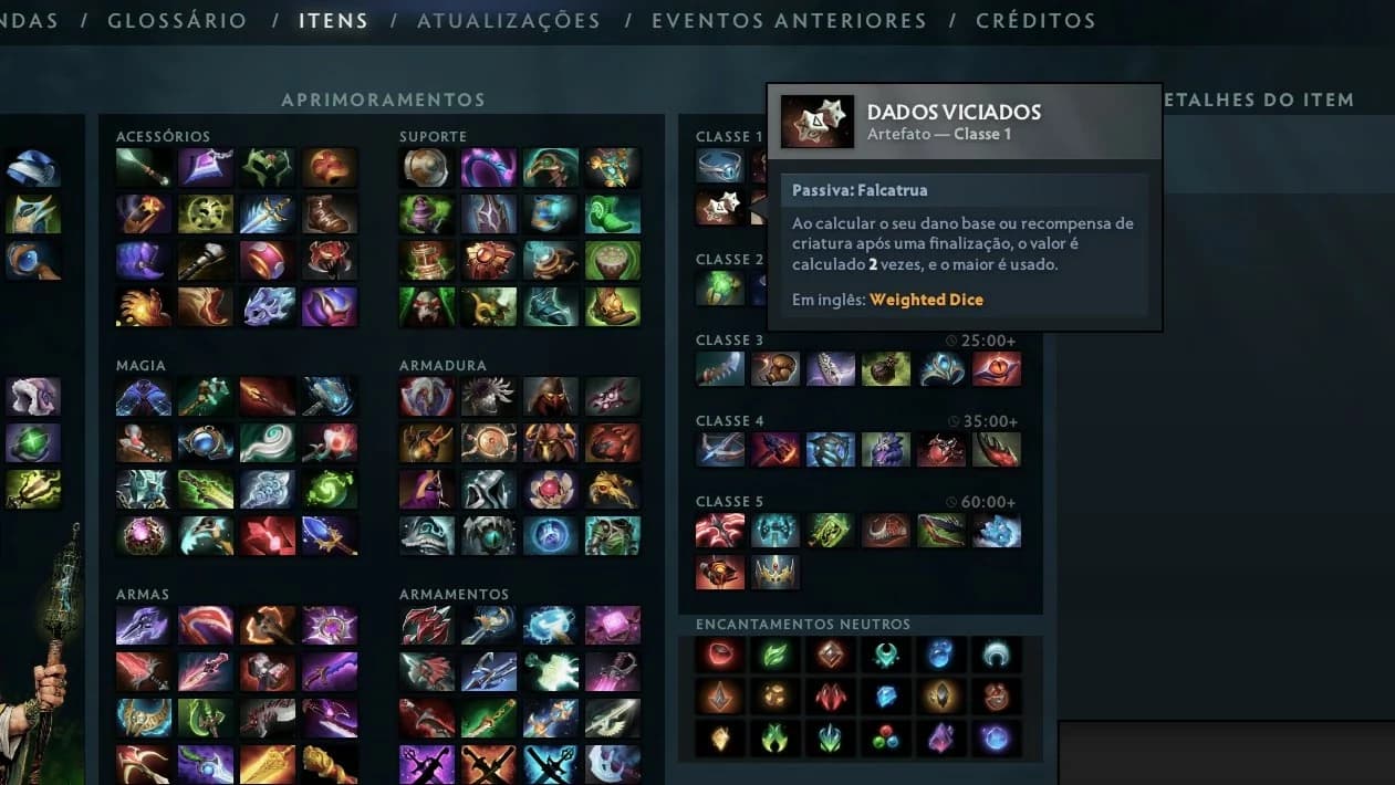 Os dados viciados parecem ser um item inútil mas a verdade é que de fato são muito bons no início do jogo.