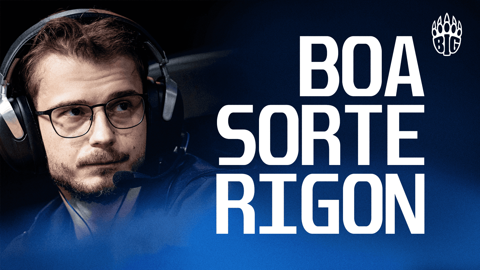 BIG se despede de rigoN após baixo desempenho