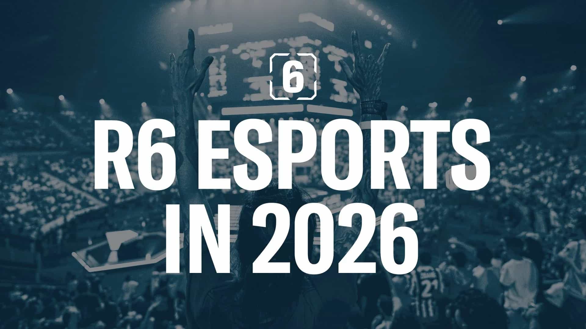 Ubisoft Releases R6 Esports 2026 Roadmap