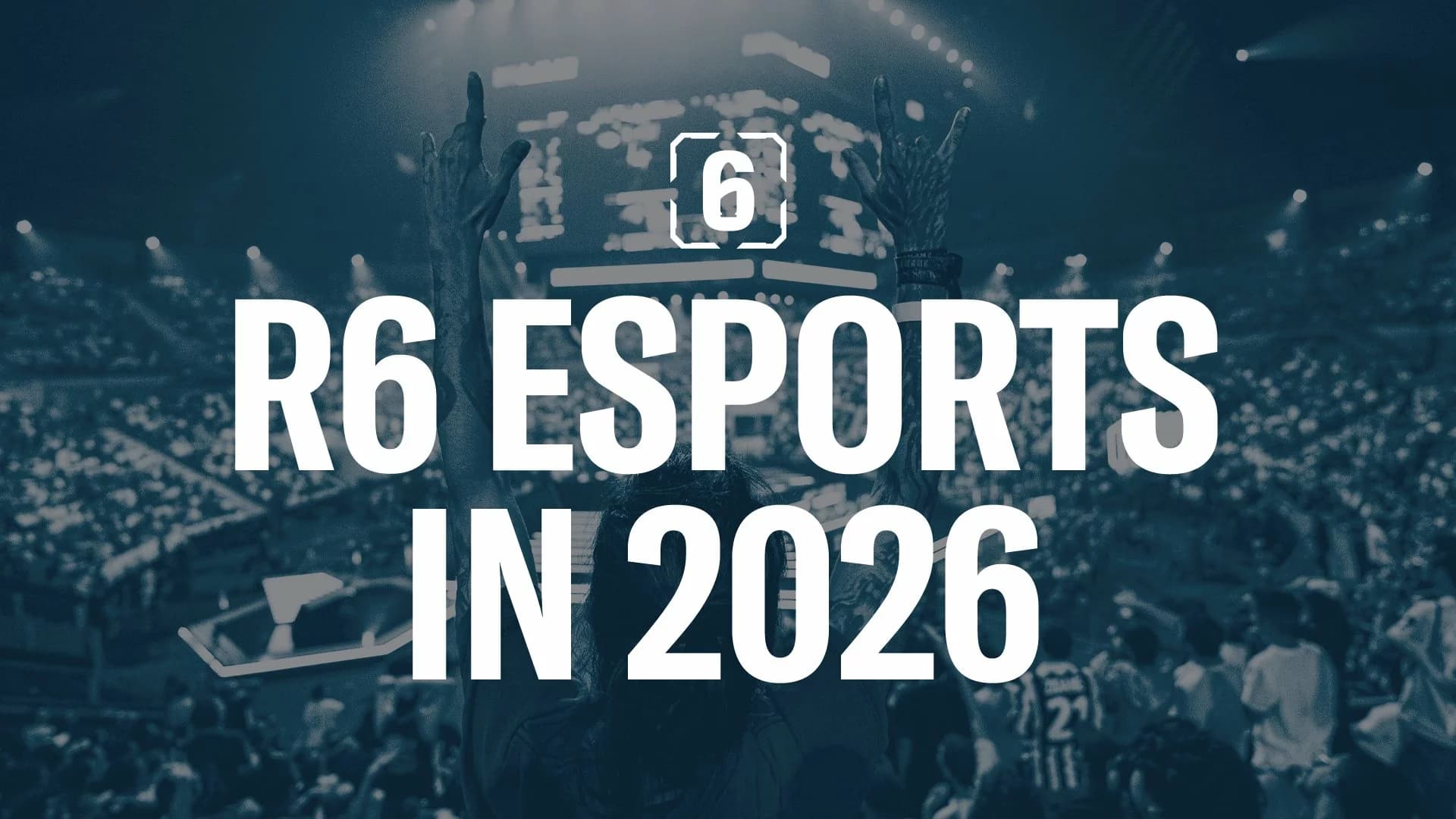 Ubisoft Releases R6 Esports 2026 Roadmap