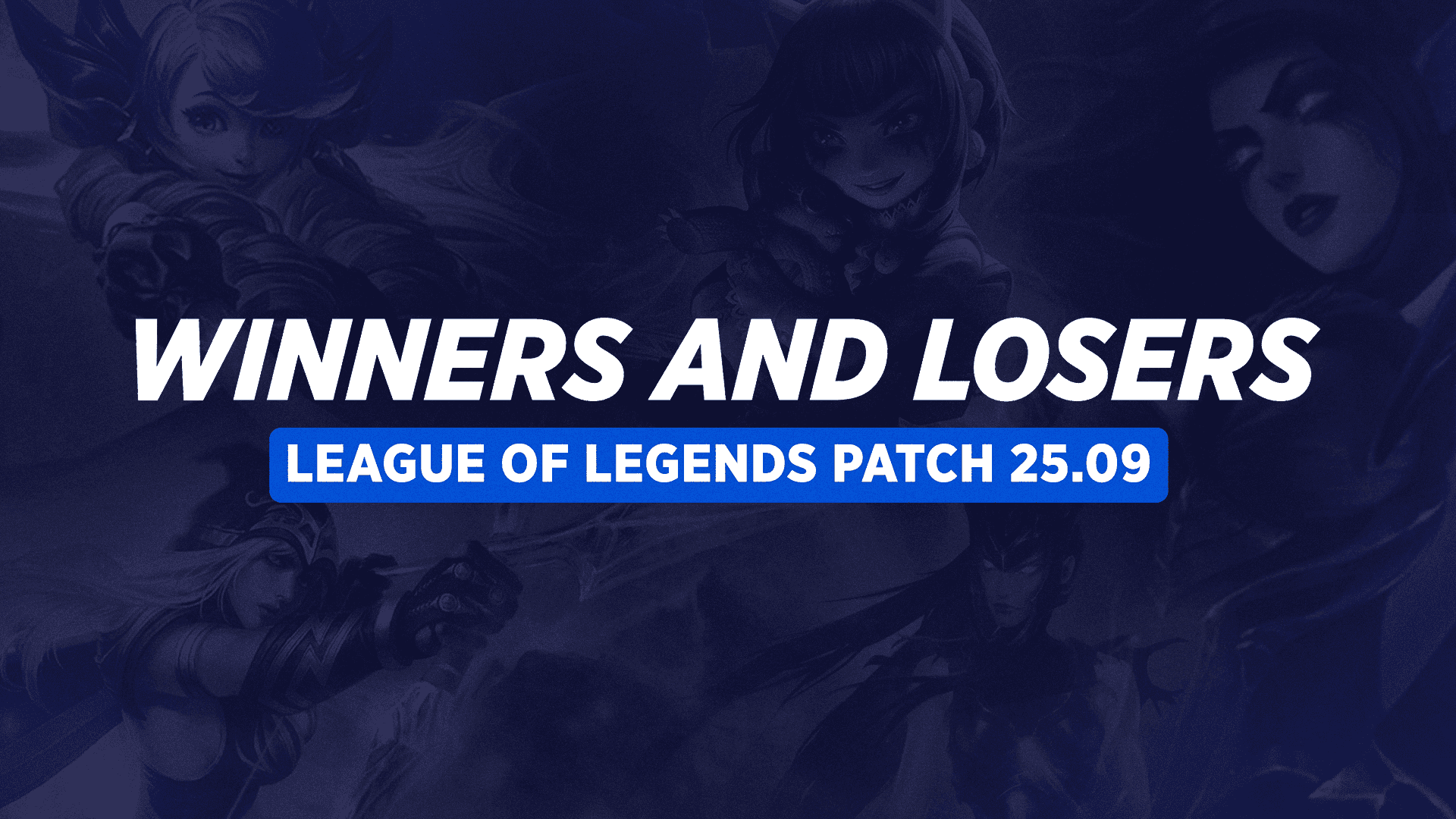 Winners and Losers of Patch 25.09 in League of Legends: Annie Rekindled!!!