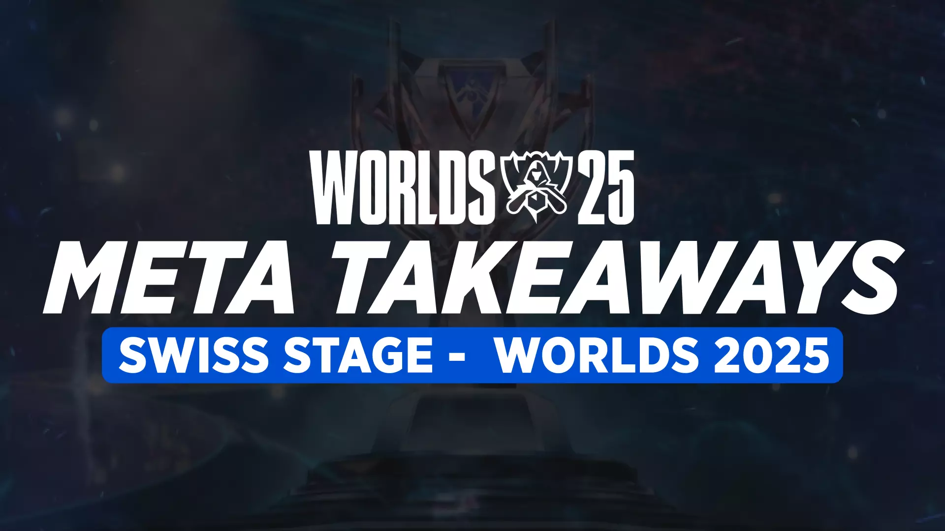 Worlds 2025 Swiss Stage: Most Picked Champions and Meta Takeaways