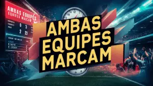 ambas equipes marcam
