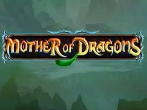 Mother of Dragons (NEKTAN)