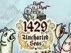 1429 Uncharted Seas