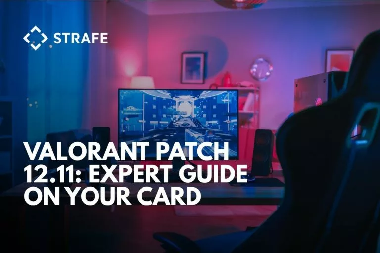 VALORANT Patch 12.11: Expert Guide on Your Card